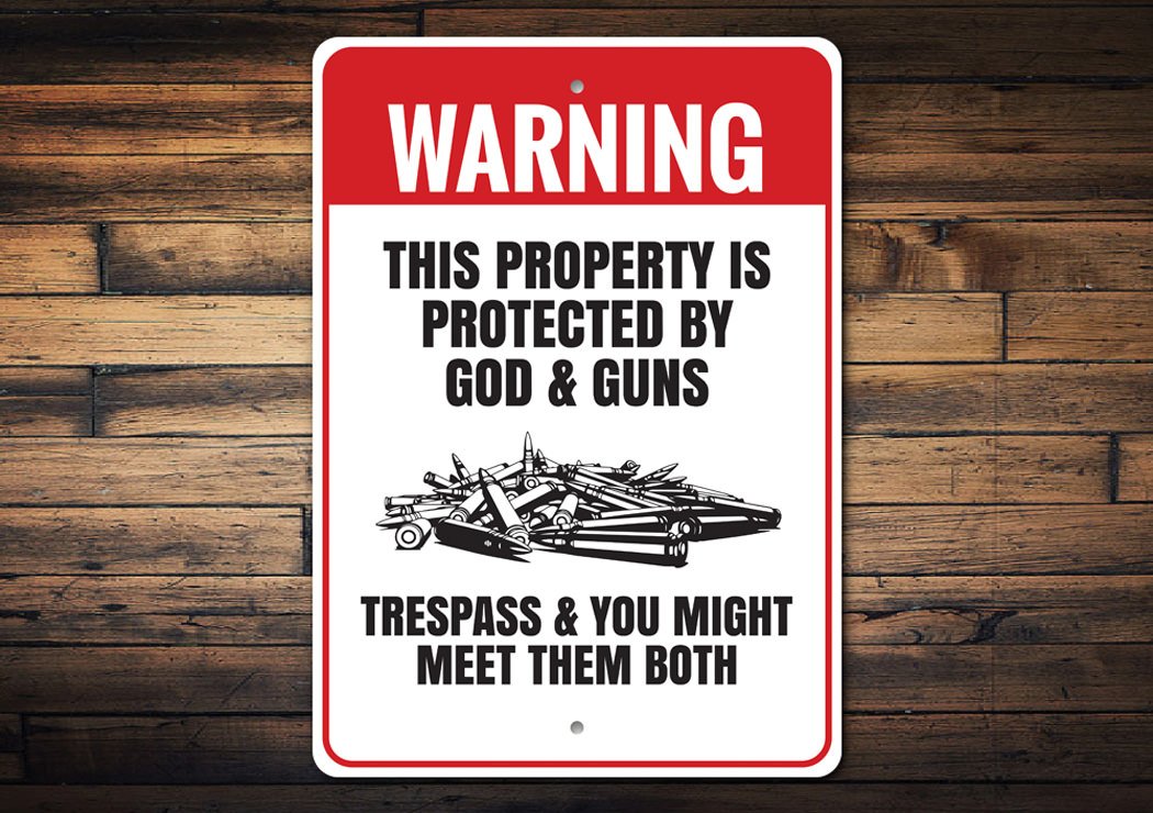 Property Protected by God & Guns Warning Sign