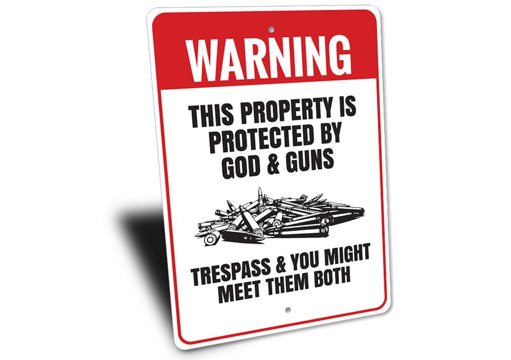Property Protected by God & Guns Warning Sign