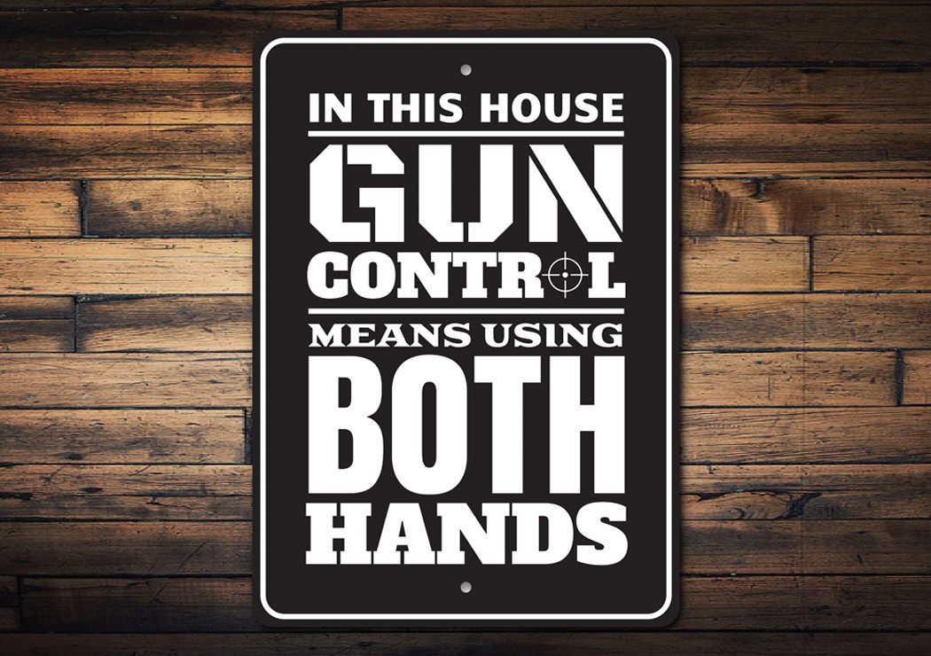 Gun Control Means Using Both Hands Sign