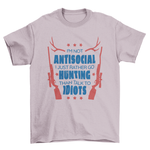 Hunting hobby quote t-shirt